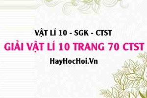 Giải Vật lí 10 trang 70 Chân trời sáng tạo SGK